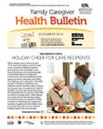 December 2013 Caregiver Health Bulletin