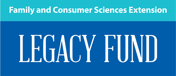 FAMILY AND CONSUMER SCIENCES EXTENSION LEGACY FUND 